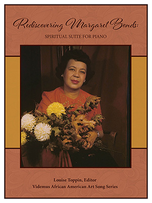 Rediscovering Margaret Bonds:<br> Spiritual Suite for Piano