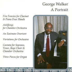 George Walker: A Portrait